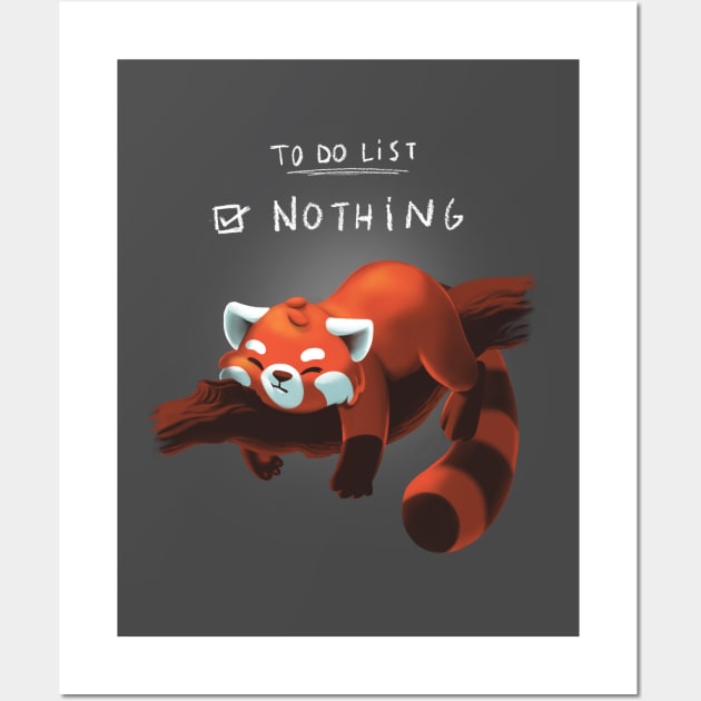 Red panda days - To Do List Nothing - Lazy Cute Animal Wall Art by BlancaVidal